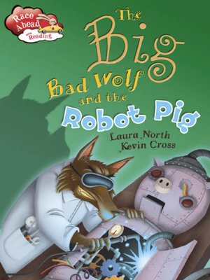 cover image of The Big Bad Wolf and the Robot Pig